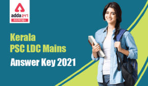 Kerala PSC LDC Mains Answer Key 2021
