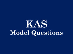 KAS Important Questions and Anwers