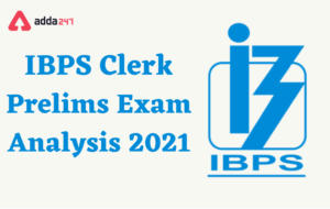 IBPS Clerk Prelims Exam Analysis 2021, 12th December, Shift-2