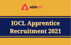 IOCL Trade and Technician Apprentice Recruitment 2021