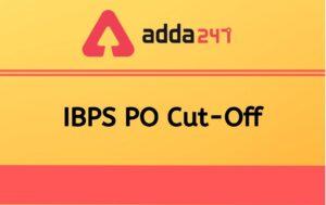 IBPS PO Cut Off 2021, Check PO Prelims & Previous Year Cut Off Marks