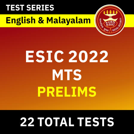 ESIC 2022 - MTS PRELIMS - 22 TOTAL TESTS - English & Malayalam