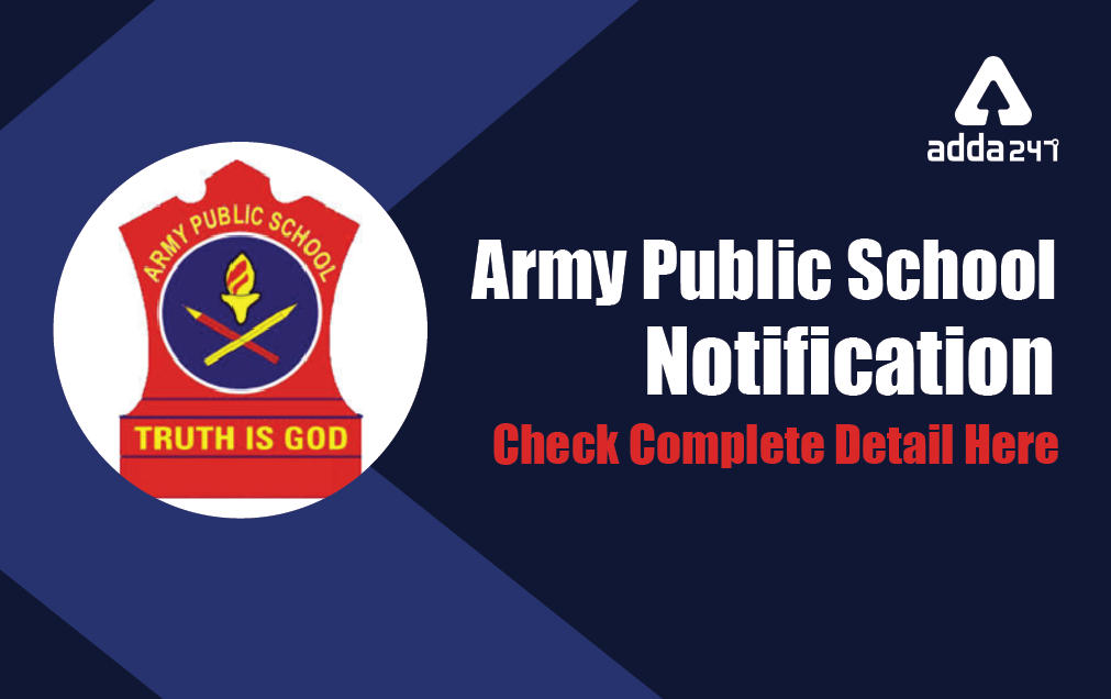 Army Public School Recruitment 2022, For 8700 PGT TGT PRT Teachers