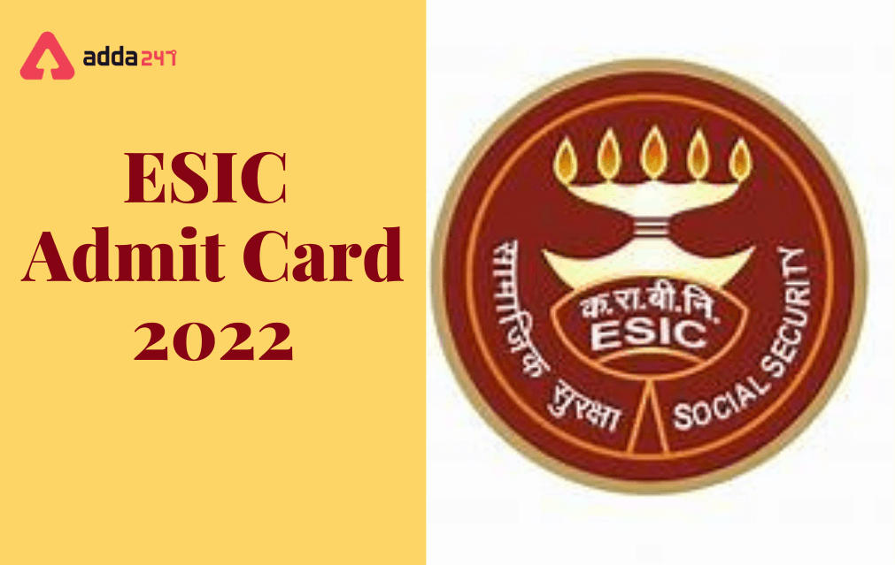 ESIC Admit Card 2022