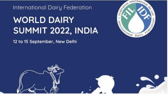 IDF World Dairy Summit 2022 to be held in New Delhi