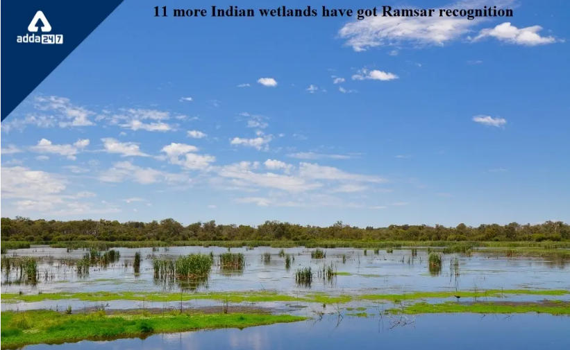 Ramsar sites: 11 more Indian wetlands have got Ramsar recognition