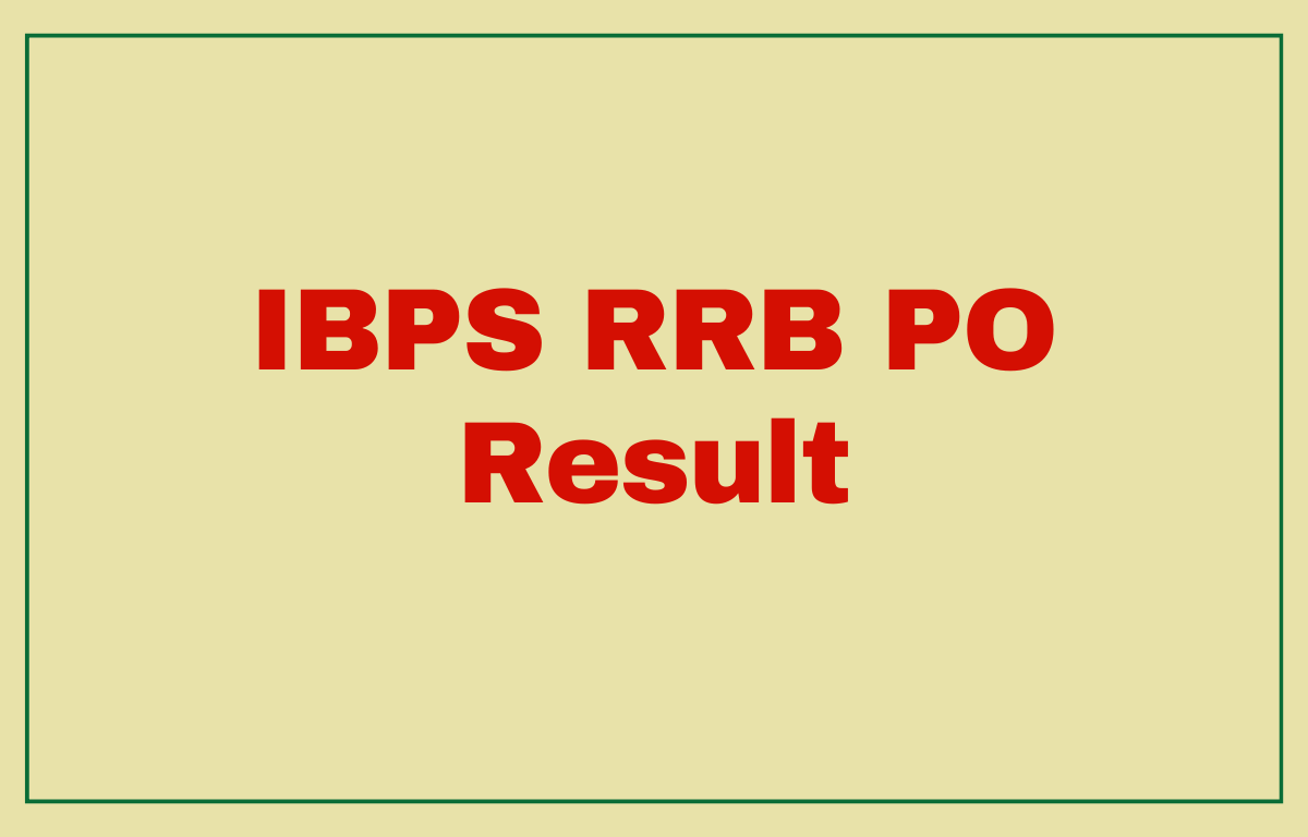 IBPS RRB PO Mains Result 2022, Result And Score Card Published_20.1