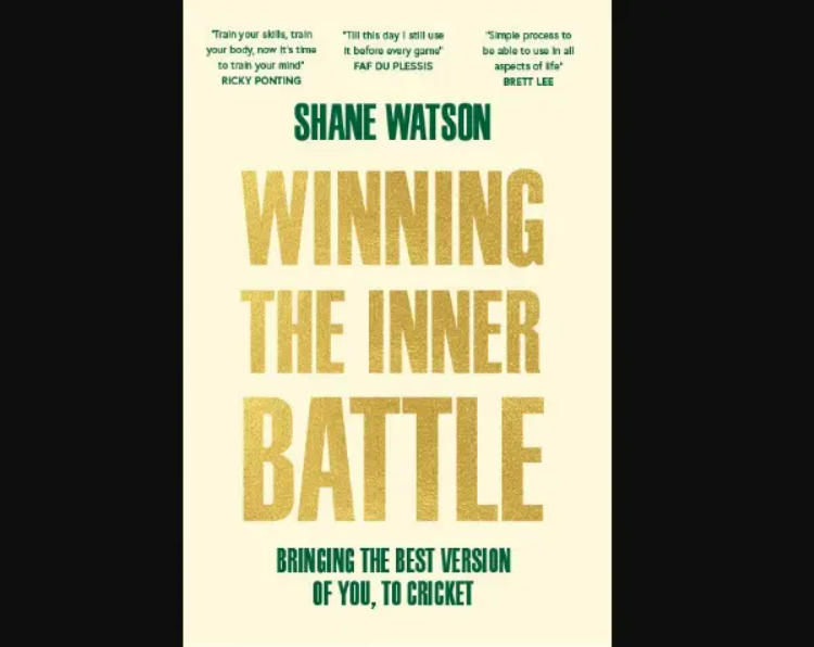 A new book title “Winning the Inner Battle” authored by Shane Watson