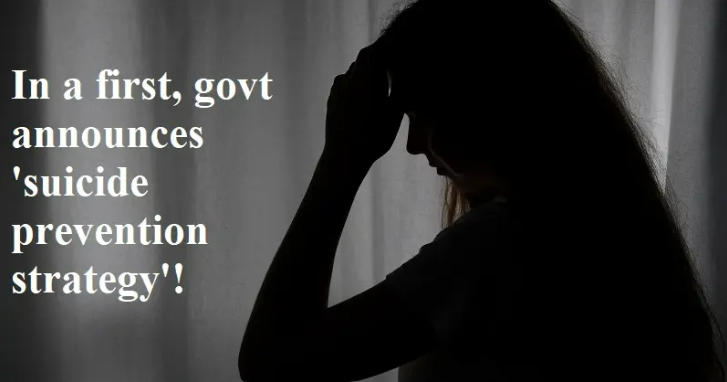 In a first Indian Govt Announces Strategy for Suicide Prevention