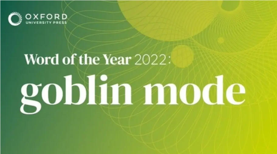 Oxford dictionary chooses ‘Goblin Mode’ as word of year 2022