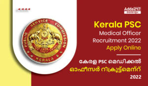 Kerala PSC Medical Officer Recruitment 2022