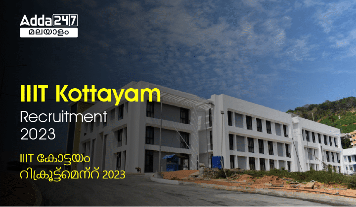 IIIT Kottayam Recruitment 2023 - Check Notification PDF_20.1
