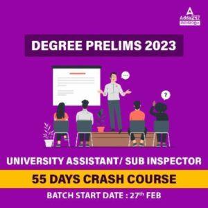 Degree Prelims 2023 University Assistant / Sub Inspector | 55 Days Crash Course