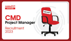 CMD Kerala Project Manager Recruitment 2023