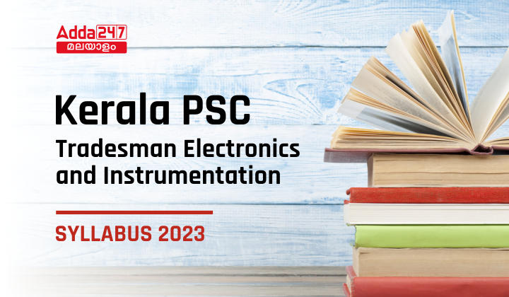 Kerala PSC Tradesman Electronics and Instrumentation Syllabus 2023