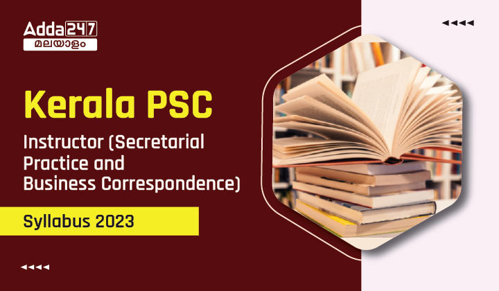 Kerala PSC Instructor (Secretarial Practice and Business Correspondence) Syllabus 2023