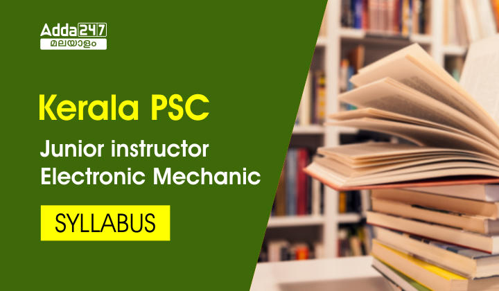Kerala PSC Junior Instructor Electronic Mechanic Syllabus
