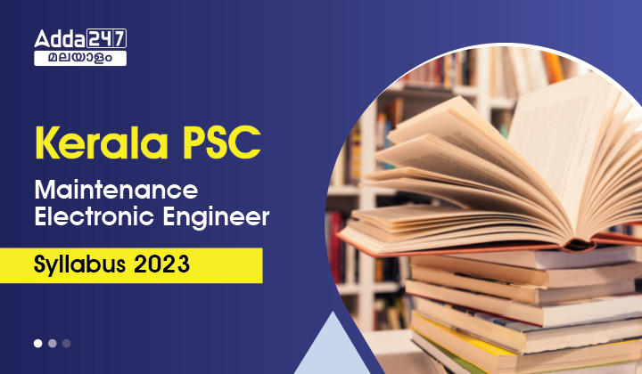 Kerala PSC Maintenance Electronics Engineer Syllabus 2023