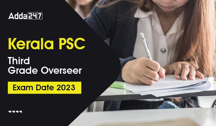 Kerala PSC Third Grade Overseer Exam Date 2023