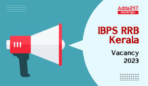 IBPS RRB Kerala Vacancy 2023