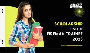 Scholarship Test for Fireman Trainee 2023