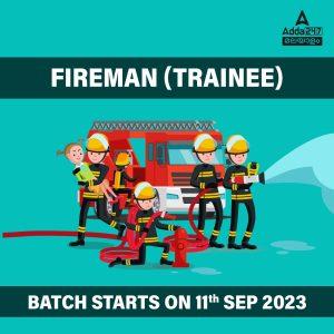 FIREMAN TRAINEE BATCH 2023