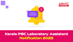 Kerala PSC Laboratory Assistant Notification 2023