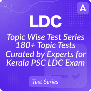 LDC Topic Wise Test Series By Adda247| ഇപ്പോൾ നേടൂ വെറും 99/- രൂപക്ക്_3.1