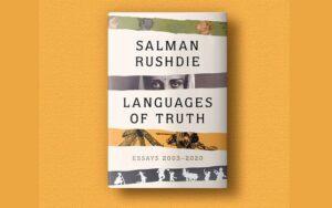 A book title "Languages of Truth: Essays 2003-2020" by Salman Rushdie | सलमान रश्दी लिखित पुस्तकाचे शीर्षक "सत्याच्या भाषा : निबंध 2003-2020"_2.1