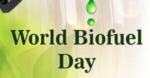 10 August: World Biofuel Day | 10 ऑगस्ट: जागतिक जैवइंधन दिवस