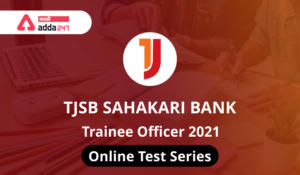 Adda247 Prime Test Series for TJSB Sahakari Bank Trainee Officer 2021