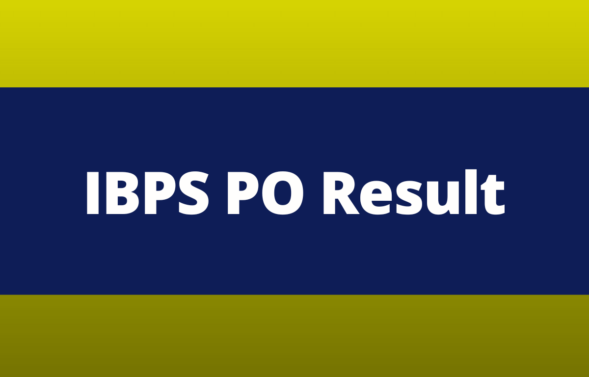 IBPS PO मुख्य निकाल 2022 जाहीर, मुख्य परीक्षा निकाल लिंक_20.1