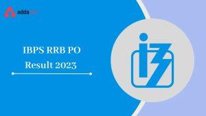 IBPS RRB PO निकाल 2023