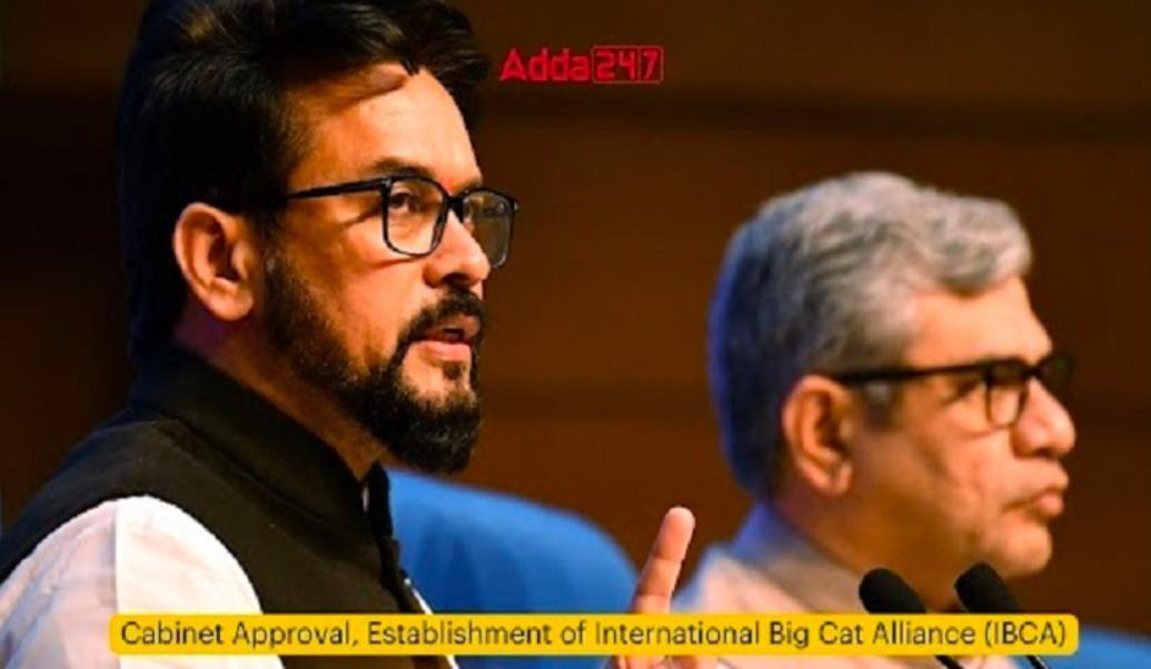 Cabinet Approval Establishment of International Big Cat Alliance (IBCA) | आंतरराष्ट्रीय बिग कॅट अलायन्स (IBCA) च्या स्थापनेला मंत्रिमंडळाची मान्यता