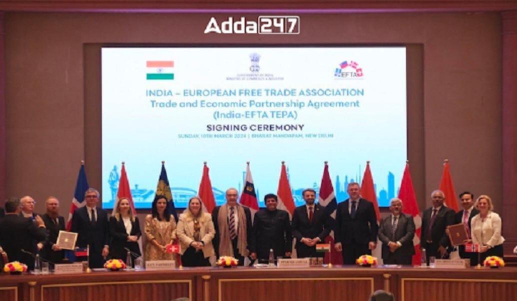 India-EFTA Trade and Economic Partnership Agreement: Key Highlights | भारत-EFTA व्यापार आणि आर्थिक भागीदारी करार: प्रमुख ठळक मुद्दे