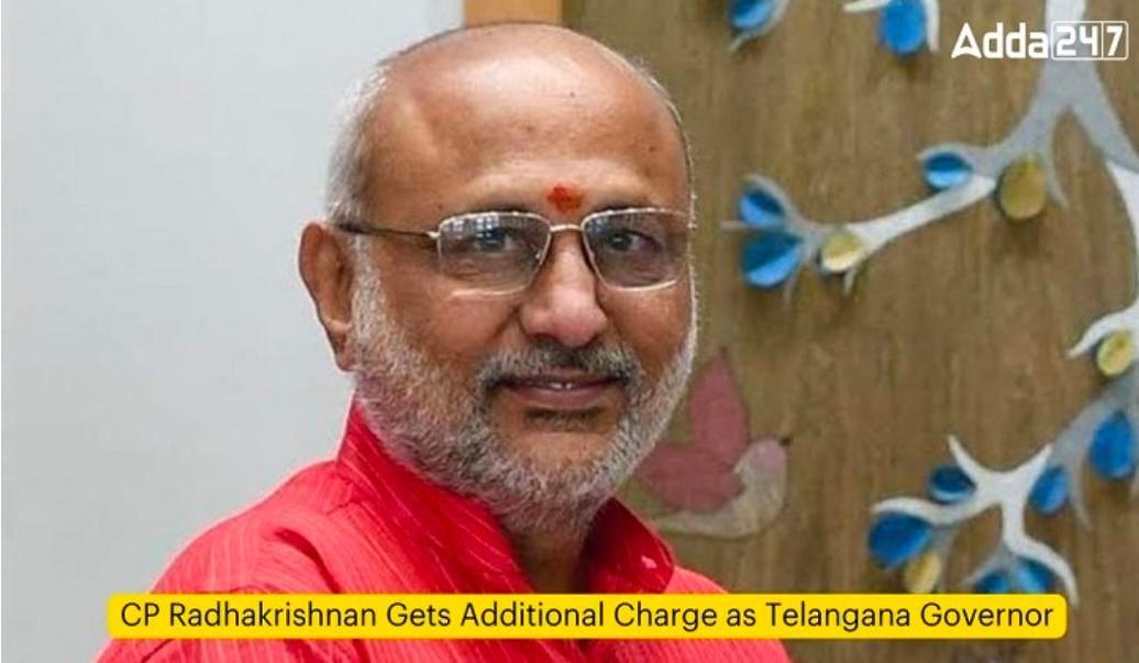 CP Radhakrishnan Gets Additional Charge as Telangana Governor | सीपी राधाकृष्णन यांच्याकडे तेलंगणाच्या राज्यपालपदाचा अतिरिक्त कार्यभार