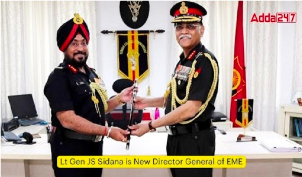 Lt Gen JS Sidana is New Director General of EME | लेफ्टनंट जनरल जेएस सिडाना ईएमईचे नवीन महासंचालक आहेत