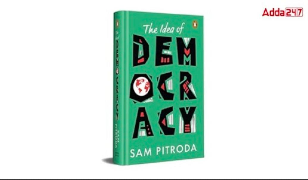 Sam Pitroda's New Book 'The Idea of Democracy' | सॅम पित्रोदा यांचे नवीन पुस्तक 'द आयडिया ऑफ डेमोक्रसी'