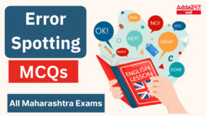 Error Spotting MCQs : All Maharashtra Exams