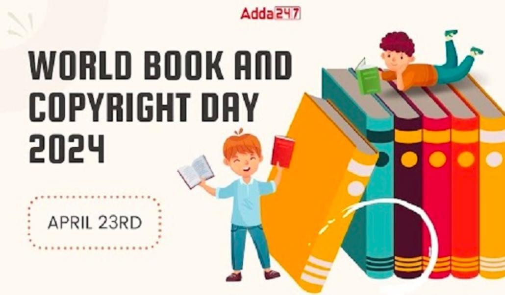 World Book and Copyright Day 2024 | जागतिक पुस्तक आणि कॉपीराइट दिवस 2024