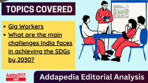 Addapedia Editorial Analysis-11-07-24 | अड्डापिडीया संपादकीय विश्लेषण-11-07-24