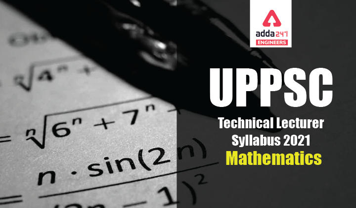 UPPSC Technical Lecturer Syllabus 2021 Mathematics