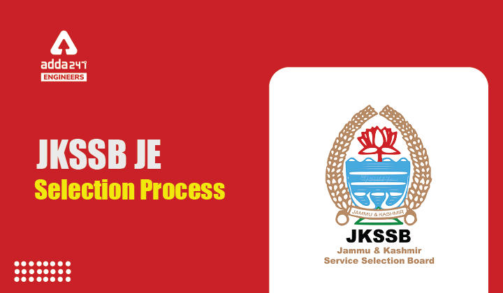 JKSSB JE Selection Process 2021