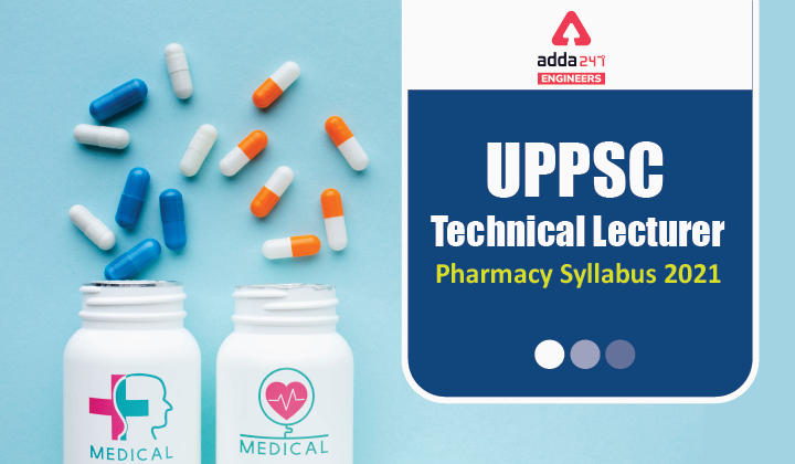UPPSC Technical Lecturer Pharmacy Syllabus 2021-01