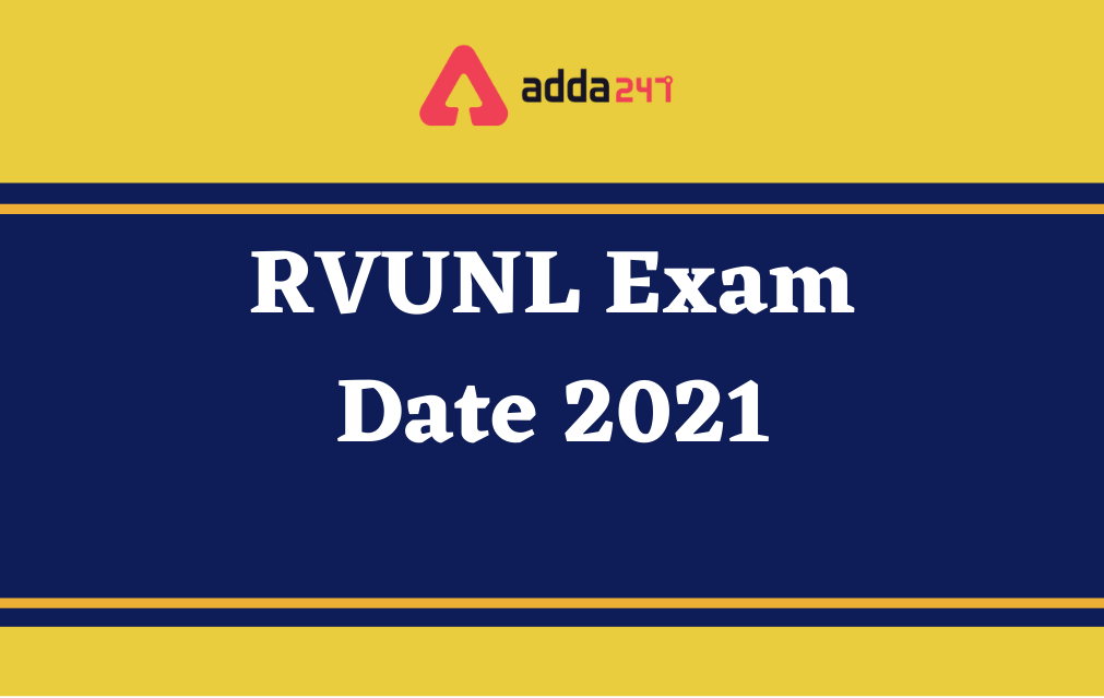 RVUNL JE Exam Date 2021, Check RVUNL Junior Engineer Exam schedule_20.1