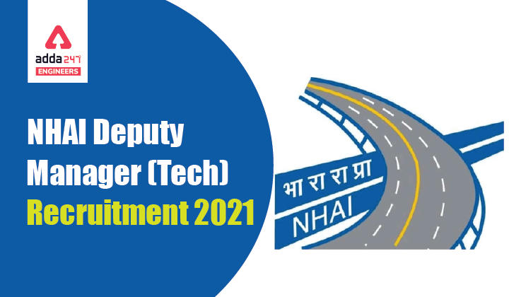 NHAI Deputy Manager (Tech) Recruitment 2021