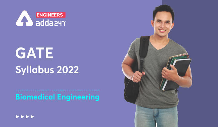 GATE Syllabus 2022 - Biomedical Engineering