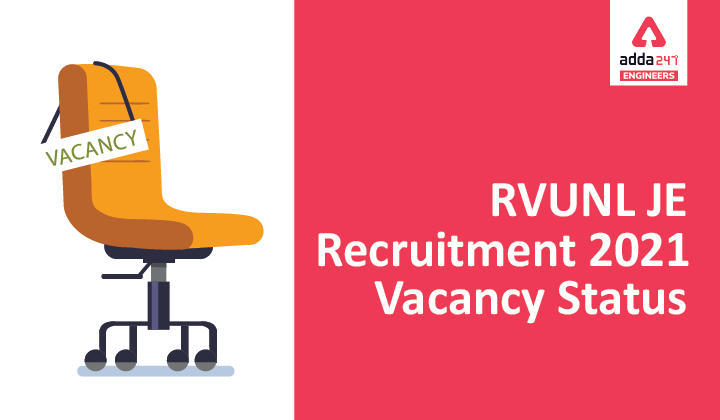 RVUNL JE Recruitment 2021 Vacancy Status