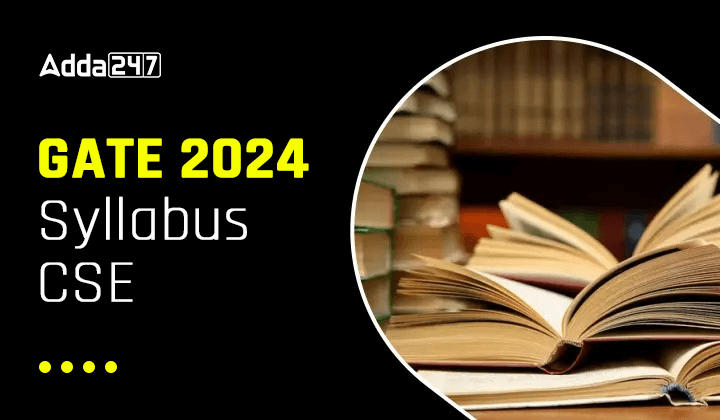 GATE CSE Syllabus 2024, Download Computer Science Engineering Syllabus PDF_20.1
