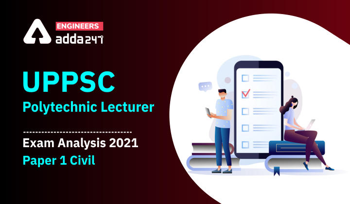 UPPSC Polytechnic Lecturer Exam Analysis 2021 Civil Paper 1_20.1